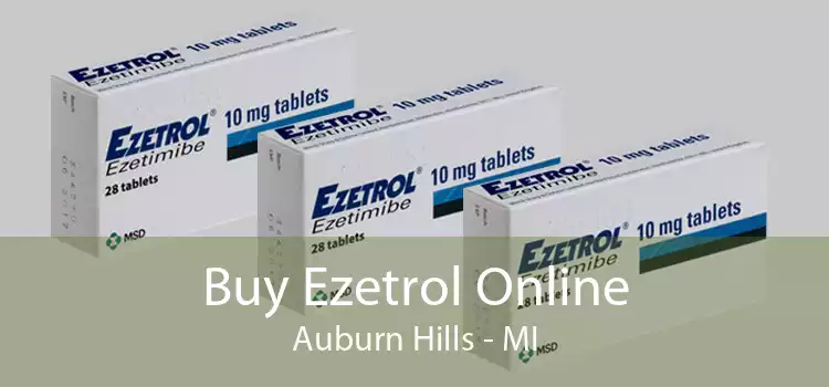 Buy Ezetrol Online Auburn Hills - MI