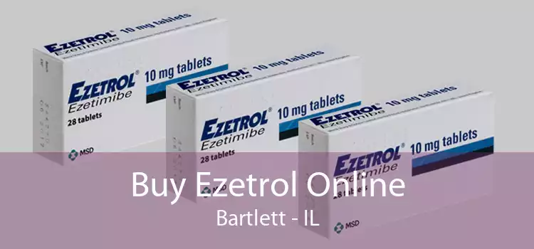 Buy Ezetrol Online Bartlett - IL