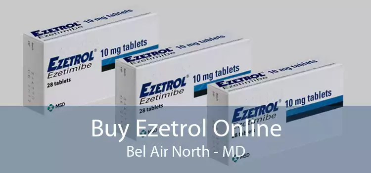 Buy Ezetrol Online Bel Air North - MD
