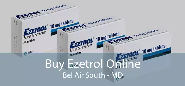 Buy Ezetrol Online Bel Air South - MD