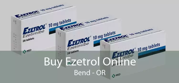 Buy Ezetrol Online Bend - OR