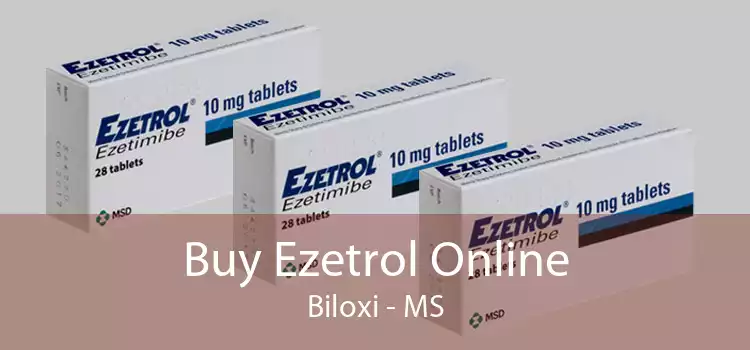 Buy Ezetrol Online Biloxi - MS