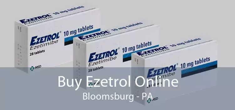 Buy Ezetrol Online Bloomsburg - PA