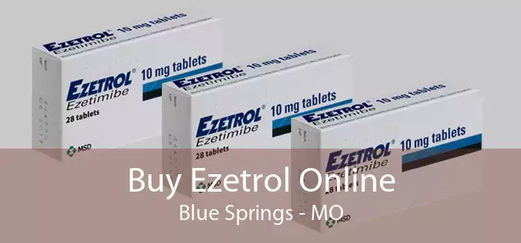 Buy Ezetrol Online Blue Springs - MO