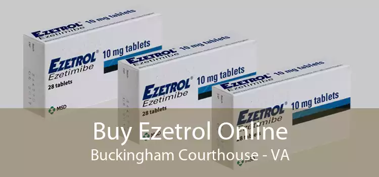 Buy Ezetrol Online Buckingham Courthouse - VA