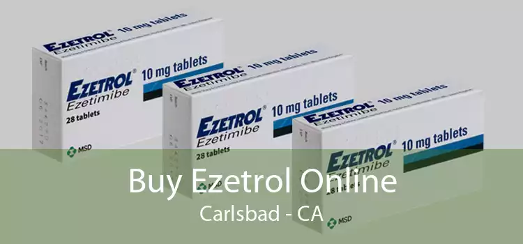 Buy Ezetrol Online Carlsbad - CA