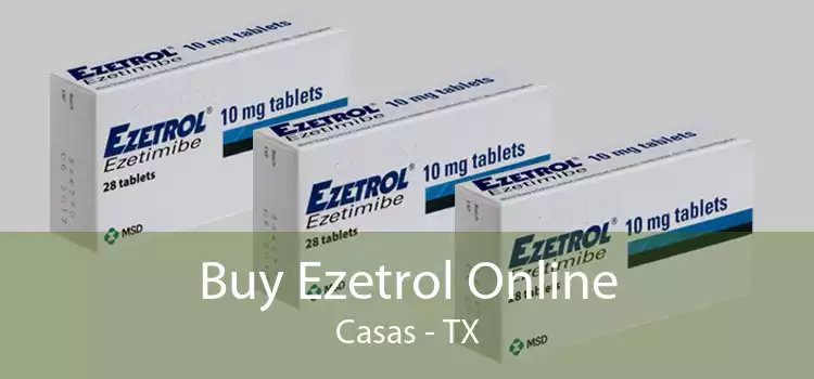 Buy Ezetrol Online Casas - TX
