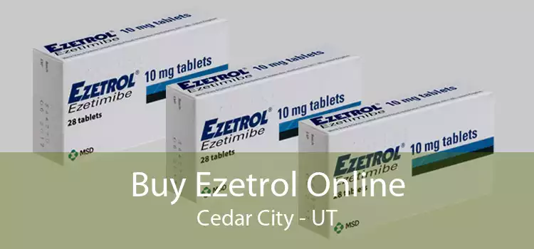 Buy Ezetrol Online Cedar City - UT
