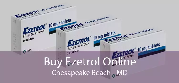 Buy Ezetrol Online Chesapeake Beach - MD