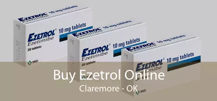 Buy Ezetrol Online Claremore - OK