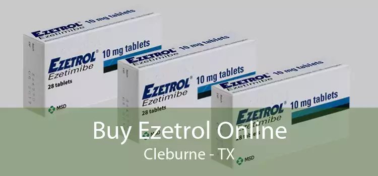 Buy Ezetrol Online Cleburne - TX