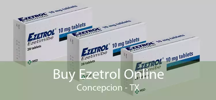 Buy Ezetrol Online Concepcion - TX