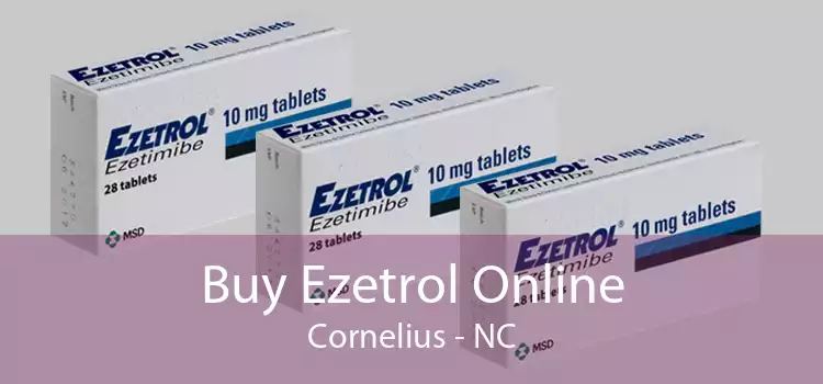 Buy Ezetrol Online Cornelius - NC