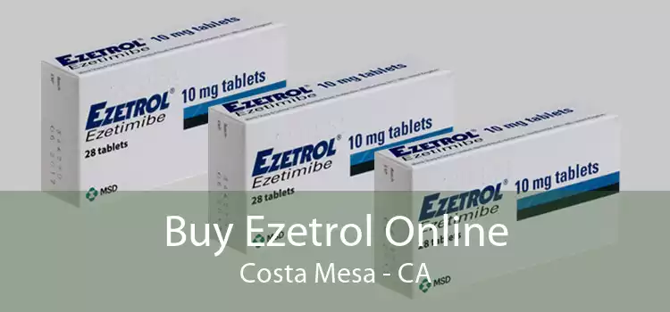 Buy Ezetrol Online Costa Mesa - CA