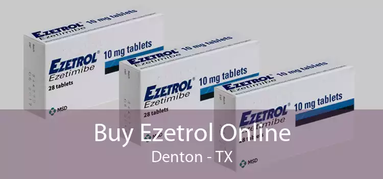 Buy Ezetrol Online Denton - TX